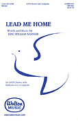 Eric William Barnum: Lead me Home (SATB)