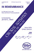 Jeffuery L. Ames: In Remembrance (SATB)