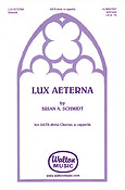 Brian A. Schmidt: Lux Aeterna (SATB a Cappella)