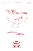 Eleanor Daley_Charles Miller: The Size of Your Heart (SATB a Cappella)