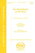 Eric William Barnum _Thomas Hood: The Sweetheart of the Sun (SATB a Cappella)