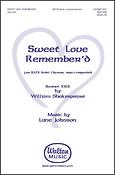 Lane Johnson: Sweet Love Remember'd (SATB)