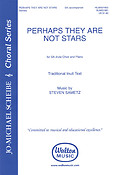 Steven Sametz:Perhaps They Are Not Stars (SA)