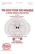 The Sow Took the Measles(A Song About a Big Fat Pig) (SATB)