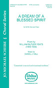 Daniel J. Hall: A Dream of a Blessed Spirit (SATB)
