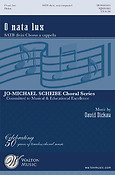 David Dickau: O Nata Lux(Jo-Michael Scheibe Choral Series) (SATB a Cappella)