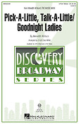 Pick-a-little, Talk-a-little/Goodnight Ladies