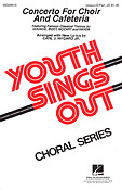 Concerto fuer Choir and Cafeteria Collection