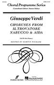 Choruses from Il Trovatore, Nabucco & Aida