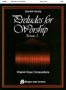 Gordon Young: Preludes For Worship Volume 1