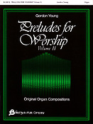 Gordon Young: Preludes For Worship Volume 2