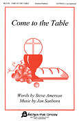 Come To The Table (SATB)