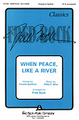 When Peace Like A River (SATB)