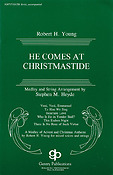 He Comes At Christmaide (SATB)
