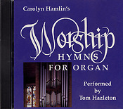 Carolyn Hamlin's Worship Hymns For Organ