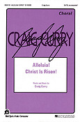 Alleluia! Christ Is Risen! (SATB)