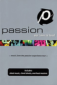 Passion - Our Love Is Loud