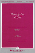 Hear My Cry, O God (SATB)