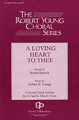 A Loving Heart To Thee (SATB)