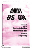 Carry Us On (SATB)