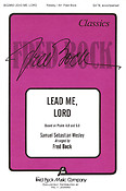 Lead Me, Lord (SATB)