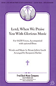 Lord, When We Praise You With Glorious Music