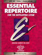 Essential Repertoire For The Developing Choir(Level 2 Treble, Teacher)