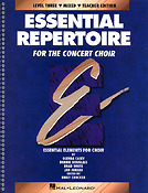 Essential Repertoire For The Concert Choir(Level 3 Mixed, Teacher)