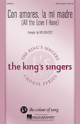 The King's Singers: Con Amores, La Mi Madre (SATB)