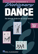 Dictionary of Dance(The Ultimate Guide For The Choral Director)