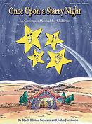 Once Upon a Starry Night(A Sacred Christmas Musical fuer Children)