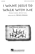 I Want Jesus to Walk with Me
