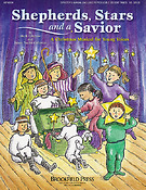 Shepherd, Stars, and a Savior(Holiday Sacred Musical)