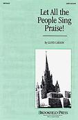 Let All the People Sing Praise!