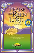 Praise the Risen Lord(An Easter Musical)