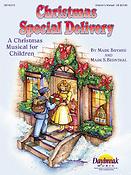 Christmas Special Delivery(A Christmas Musical fuer Children)