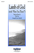 Lamb of God with Were You There?(SATB)