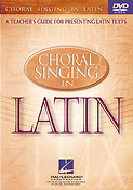 Choral Singing in Latin(A Teacher's Guide fuer Presenting Latin Texts)