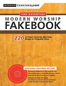 The Essential Modern Worship Fakebook(22 of Your Favorite Worship Songs in Singable Keys)
