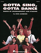 Gotta Sing, Gotta Dance(Basics of Choreography and Staging)