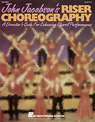 John Jacobson's Riser Choreography Resource(Book)