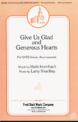 Give Us Glad And Generous Hearts