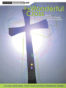 The Wonderful Cross(Songs of Christ's Death & Resurrection) (Piano, Zang, Gitaar (PVG))