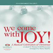 We Come with Joy(A Musical Celebration of Christmas) (SplitTrax CD)