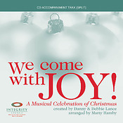 We Come with Joy(A Musical Celebration of Christmas)