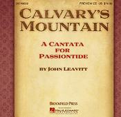 Calvary's Mountain(A Cantata fuer Passiontide)