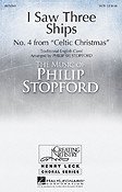 Philip Stopford: I Saw Three Ships (SATB)