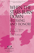 When the Stars Burn Down Blessing and Honor
