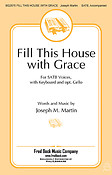 Fill This House With Grace (SATB)