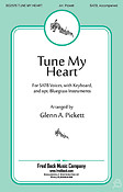 Tune My Heart (SATB)